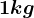 1kg