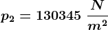 p2=130345\: \fracNm^2