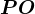 PO