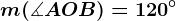 \fncm m(\measuredangle AOB)=120^\circ