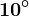 10^\circ