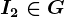 I2\in G