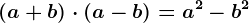 (a+b)\cdot (a-b)=a^2-b^2