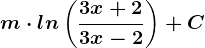 m\cdot ln\left ( \frac3x+23x-2 \right )+C