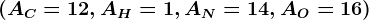 (AC=12, AH=1, AN=14, AO=16)