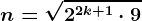 n=\sqrt2^2k+1\cdot9 