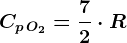 Cp\, O2=\frac72\cdot R