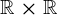 \mathbbR\times\mathbbR