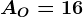 AO=16