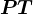 PT