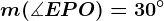 m(\measuredangle EPO)=30^\circ