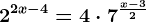 2^2x-4=4\cdot 7^\fracx-32