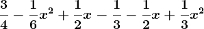 \frac34-\frac16x^2+\frac12x-\frac13-\frac12x+\frac13x^2