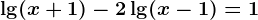 \lg (x+1)-2\lg (x-1)=1