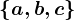\left \ a, b, c\right \