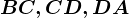 \fncm BC,CD,DA