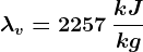 \lambda v=2257\: \frackJkg