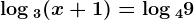 \log 3(x+1)=\log 49