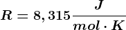 R=8,315 \fracJmol\cdot K