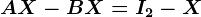 AX-BX=I2-X