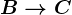 B--> C