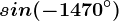 sin(-1470^\circ)