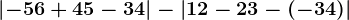 \left | -56+45-34 \right |-\left | 12-23-\left ( -34 \right ) \right |