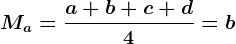 Ma=\fraca+b+c+d4=b