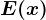 E(x)