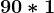 90*1