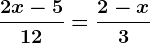 \frac2x-512=\frac2-x3