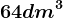 64 dm^3