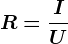 R = \fracIU