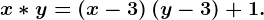x*y=\left ( x-3 \right )\left ( y-3 \right )+1.
