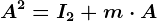 A^2=I2+m\cdot A