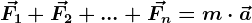 \vecF1+\vecF2+...+\vecFn=m\cdot \veca