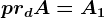prdA=A1