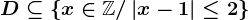 D\subseteq \left \ x\in \mathbbZ / \left | x-1 \right |\leq 2 \right \