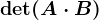 \det(A\cdot B)