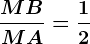 \fracMBMA=\frac12