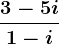 \frac3-5i1-i