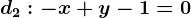 d2:-x+y-1=0