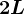 2L