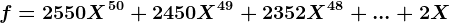 f=2550X^50+2450X^49+2352X^48+...+2X
