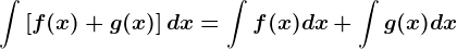 \int \left [ f(x)+g(x) \right ]dx=\int f(x)dx+\int g(x)dx