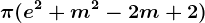 \pi (e^2+m^2-2m+2)