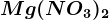 Mg(NO3)2