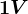 1V
