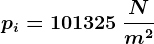 pi=101325 \: \fracNm^2