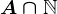 A\cap \mathbbN